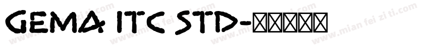 Gema ITC Std字体转换